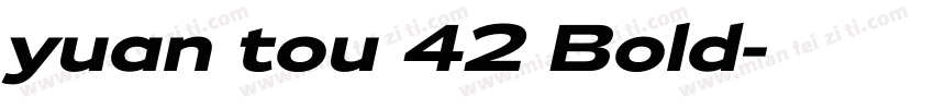 yuan tou 42 Bold字体转换